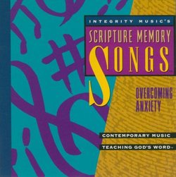 Overcoming Anxiety: Scripture Memory Songs
