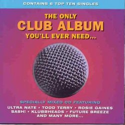Only Club Album That You'll Ever Need