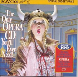 The Only Opera CD You'll Ever Need !