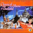 Land of 1000 Smiles: Classical Music of Thailand