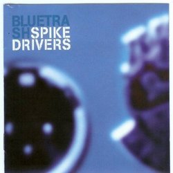 Blue Trash by Spikedrivers (2003-02-15)