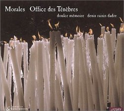 Morales: Office des Ténèbres