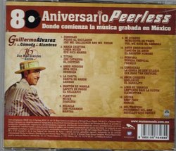 GUILLERMO ALVAREZ Y SU COMODA DE ALAMBRES [16 SUS MAS GRANDES EXITOS]80 ANIVERSARIO PEERLESS.[CD, Limited Edition, Import].