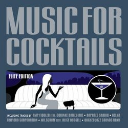 Music for Cocktails Elite Edition