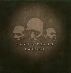 Black Brick Road by Lake of Tears (2004-09-06)
