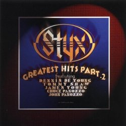 Greatest Hits Part 2 by Styx (1996-06-11)