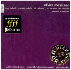 Olivier Messiaen: Sept Haïkaï, Couleurs de la cité céleste; etc.