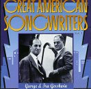 Great American Songwriters, Vol. 1: George & Ira Gershwin