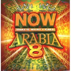 Now That's What I Call Arabia, Vol. 8