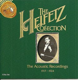 The Heifetz Collection - The Acoustic Recordings 1917-1924