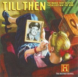 Till Then: Music That Helped Allies Win War