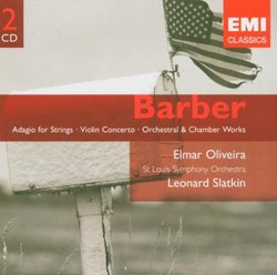 Barber: Adagio for Strings; Violin Concerto; Orchestral & Chamber Works