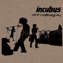 Incubus: Live at Lollapalooza 2003