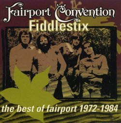 Fiddlestix - the best of fairport 1972 - 1984