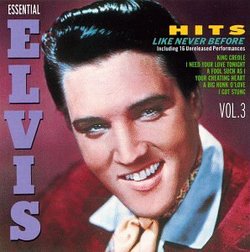 Hits Like Never Before: Essential Elvis Vol 3