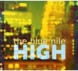 High by The Blue Nile (2004-09-27)