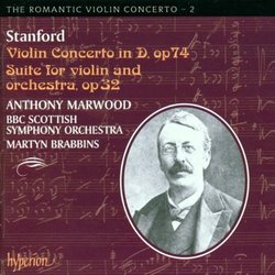 Stanford: Violin Concerto in D & Suite for Violin and Orchestra