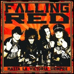 Hasta La Victoria Siempre by Falling Red (2011-04-12)