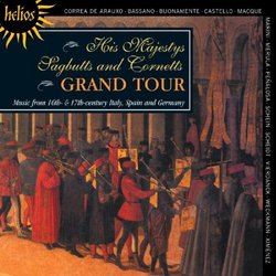 Grand Tour - Music from 16th & 17th Century Italy, Spain & Germany