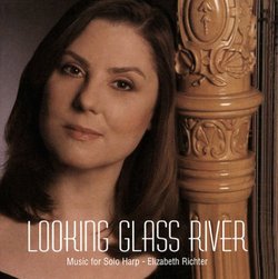 Looking Glass River: Music for Solo Harp
