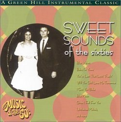 Sweet Sounds of the Sixties: A Green Hill Instrumental Classic