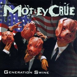 Generation Swine [Edited Version]