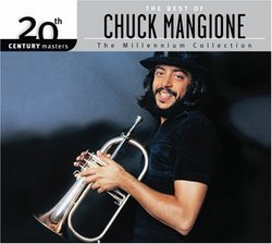 The Best of Chuck Mangione - 20th Century Masters: Millennium Collection (Eco-Friendly Packaging)
