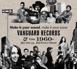 Make It Your Sound, Make It Your Scene: Vanguard Records & The 1960s Musical Revolution