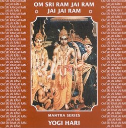 Om Sri Ram Jai Ram Jai Jai Ram: Mantra Series