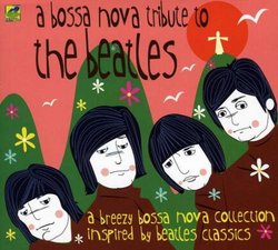 Bossa Nova Tribute to the Beatles