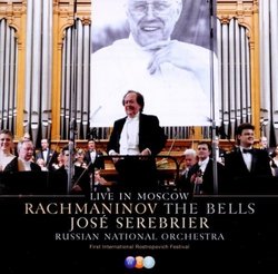 Rachmaninov: The Bells - Live in Moscow