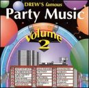 Drew's Famous Party Music, Vol. 2