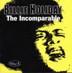 Billie Holiday the Incomparable Vol 2