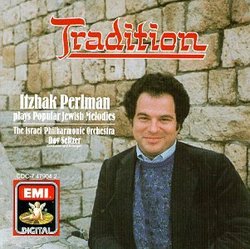 Tradition: Itzhak Perlman Plays Popular Jewish Melodies
