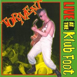 Live At The Klub Foot by Torment (2011-12-13)