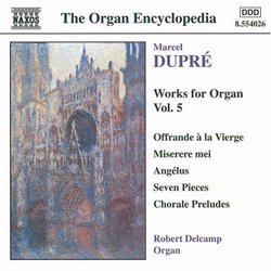 Marcel Dupré: Works for Organ, Vol. 5