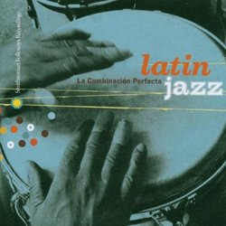 Latin Jazz: Combinacion Perfecta