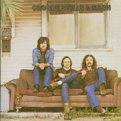 Crosby, Stills & Nash (1st Album, Expanded and Remastered)