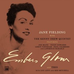 Jane Fielding Complete Recordings (Embers Glow / Jazz Trio for Voice, Piano and String Bass)