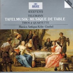 Telemann: Tafelmusik - Trios & Quartette [Germany]