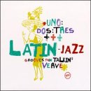 Uno Dos Tres: Latin Jazz Grooves