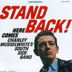 Stand Back! by Charlie MusselWhite (1991-09-19)