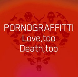 Love Too Death Too
