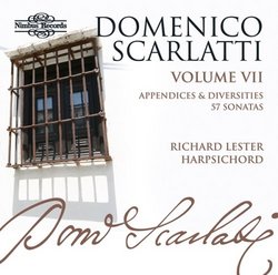 Domenico Scarlatti: The Complete Sonatas, Vol. 7 - Appendices and Diversities, 57 Sonatas