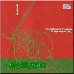 Internationale Ferienkuse für Neue Musik, Darmstadt 2002
