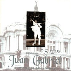 Celebracion De Los 25 Anos De Juan Gabriel En Bellas Artes [2-CD Set]