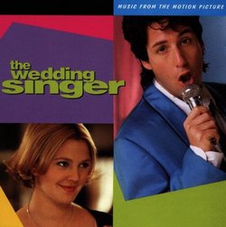 The Wedding Singer: Music From The Motion Picture