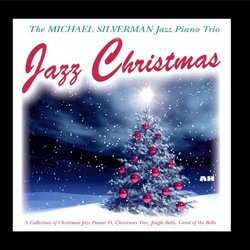 Jazz Christmas: Collection of Christmas Jazz Piano - O, Christmas Tree, Jingle Bells, Carol of the Bells