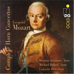 Leopold Mozart: Complete Horn Concertos