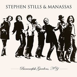 Bananafish Gardens Ny 1973 by Stephen Stills & Manassas